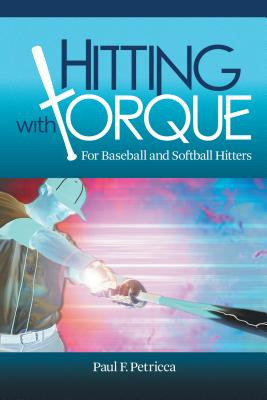 Libro Hitting With Torque: For Baseball And Softball Hitt...