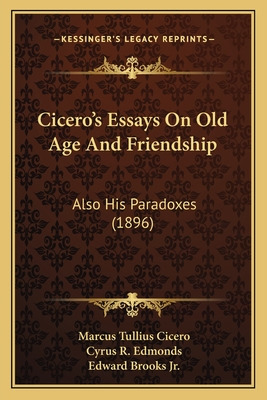 Libro Cicero's Essays On Old Age And Friendship: Also His...