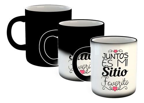 Taza Magica Frase Estando Juntos Es Mi Sitio Amor