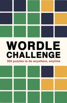 Libro Wordle Challenge: 500 Puzzles To Do Anywhere, Anyti...