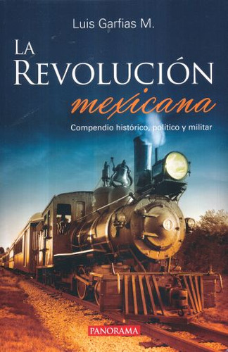 Libro: Revolucion Mexicana, La. Compendio Historico Politico