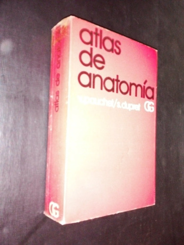 Atlas De Anatomía. Pauchet & Dupret