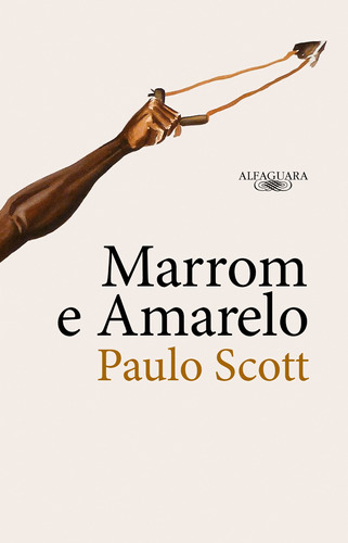 Marrom e Amarelo, de Scott, Paulo. Editora Schwarcz SA, capa mole em português, 2019