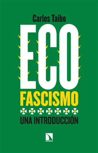 Libro Ecofascismo - Taibo, Carlos