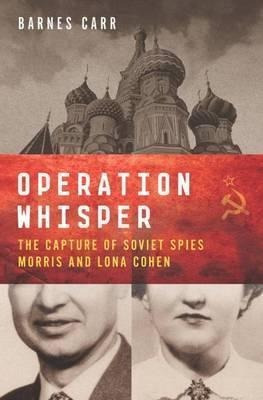 Operation Whisper : The Capture Of Soviet Spies M (hardback)