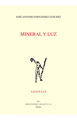 Mineral Y Luz Fernandez Sanchez, Jose Antonio Rialp
