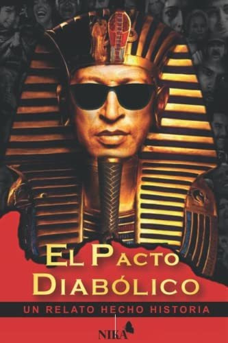 El Pacto Diabolico: Historia Real (edición Española)