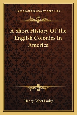 Libro A Short History Of The English Colonies In America ...