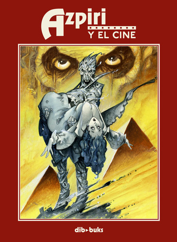 Azpiri Y El Cine, De Azpiri, Alfonso. Editorial Dibbuks, Tapa Dura En Español
