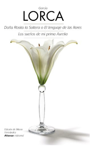 Libro Doña Rosita O El Lenguaje De Las Flores  De Federico G