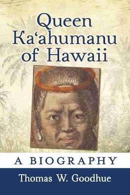 Libro Queen Ka'ahumanu Of Hawaii : A Biography - Thomas W...