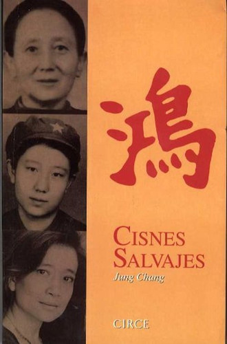 Cisnes Salvajes - Jung Chang