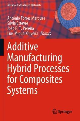 Libro Additive Manufacturing Hybrid Processes For Composi...