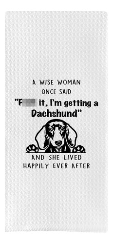 Dotain Funny Dog Quote Wise Women Said F It I'm Getting Mano