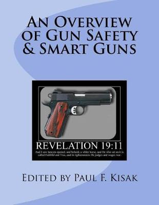 Libro An Overview Of Gun Safety & Smart Guns - Paul F Kisak