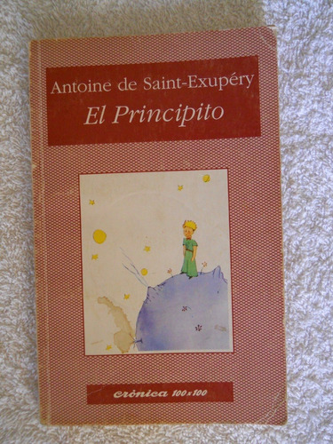 El Principito Antoine De Saint Exupéry Crónica 100 X 100 #26