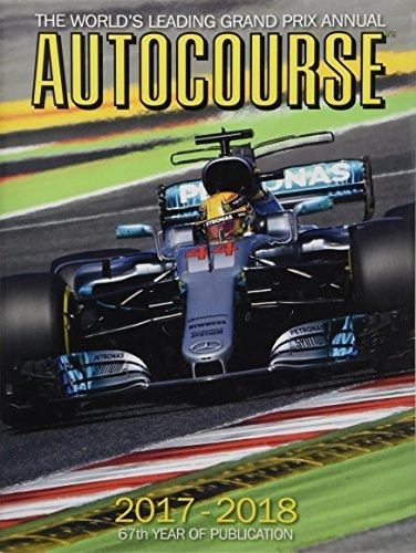 Book : Autocourse 2017-2018 The Worlds Leading Grand Prix..