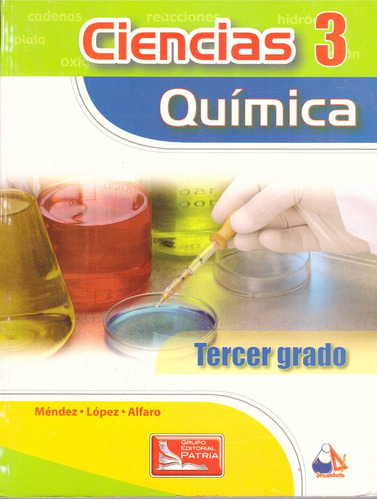 Ciencias 3 Quimica. Secundaria - Lopez Sandoval, Alfaro Fuen
