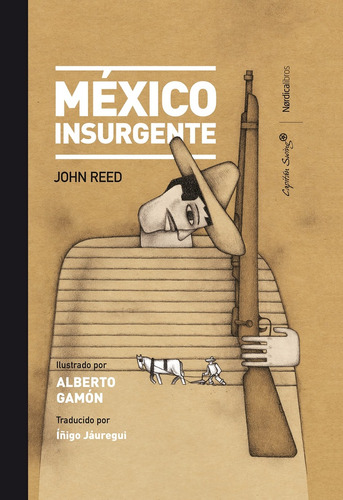 Mexico Insurgente - John Reed