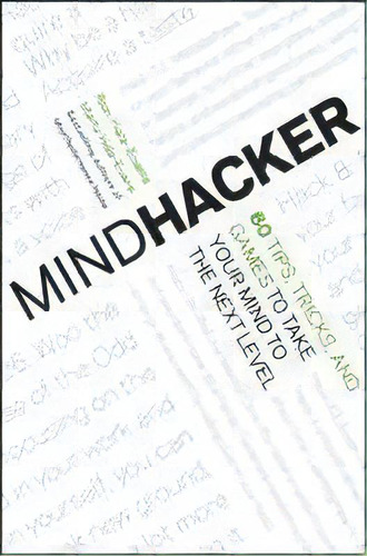 Mindhacker : 60 Tips, Tricks, And Games To Take Your Mind To The Next Level, De Ron Hale-evans. Editorial John Wiley & Sons Inc, Tapa Blanda En Inglés