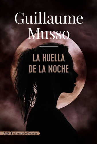 La Huella De La Noche, De Guillaume Musso. Editorial Alianza En Español