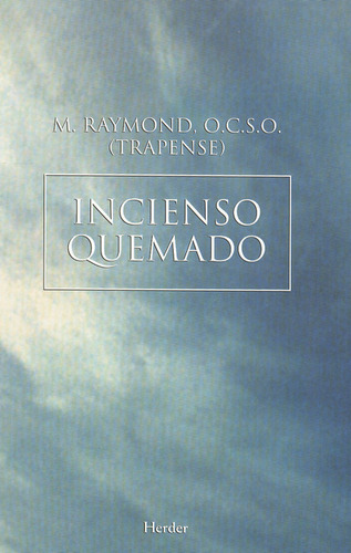 Libro Incienso Quemado. La Saga De Citeaux