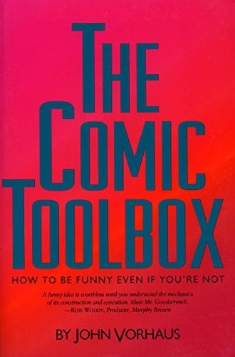 Book : The Comic Toolbox How To Be Funny Even If Youre Not 