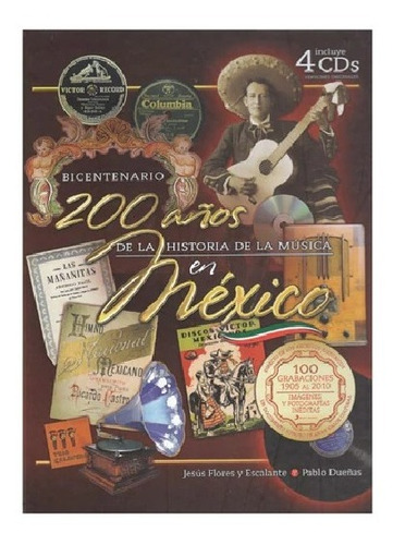 Bicentenario 200 Años De La Historia De La Música En México