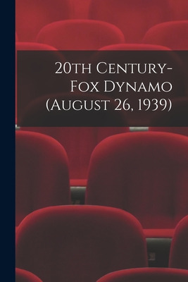 Libro 20th Century-fox Dynamo (august 26, 1939) - Anonymous