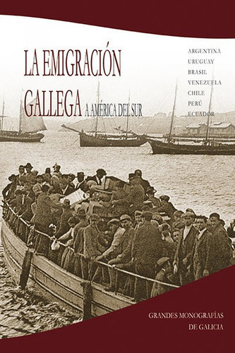 La emigraciÃÂ³n gallega a AmÃÂ©rica del Sur, de Varios autores. Editorial Hércules de Ediciones, tapa dura en español