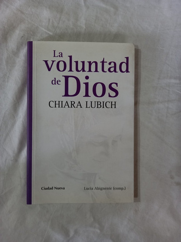 La Voluntad De Dios - Chiara Lubich