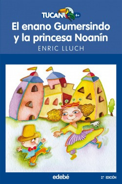 El Enano Gumersindo Y La Princesa Noanín Lluch, Enric Edebe