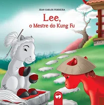 Comprar Libro Lee O Mestre Do Kung Fu Literatura Encantada De Melo D