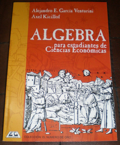 Imagen 1 de 7 de Libro Algebra Garcia Venturini P Est. De Ciencias Economicas