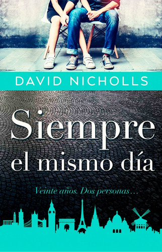 Siempre El Mismo Día - David Nicholls - Libro Nuevo