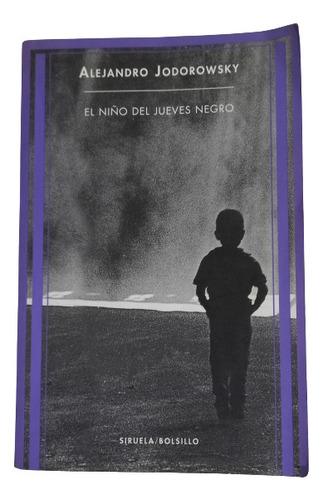 El Niño Del Jueves Negro - Alejandro Jodorowsky