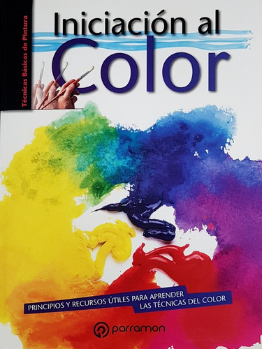 Iniciacion Al Color - Editorial Parramon