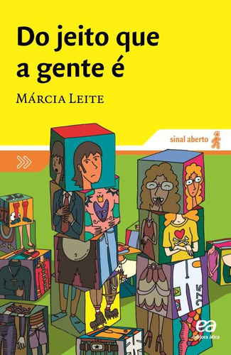 Do jeito que a gente é, de Leite, Márcia. Sinal aberto Editorial Ática, capa mole em português, 2009