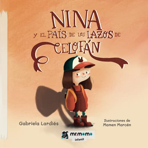 Libro Nina Y El País De Los Lazos De Celofán De Gabriela Lar