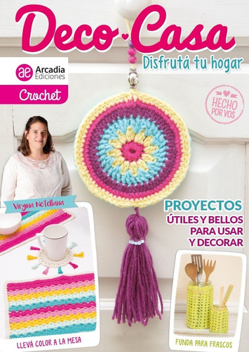 Crochet Deco Casa Disfruta Tu Hogar - Arcadia Ediciones