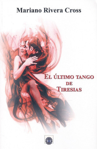 El Último Tango De Tiresias