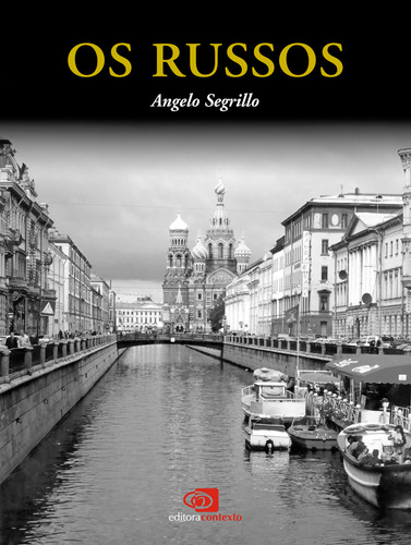 Os russos, de Segrillo, Angelo. Povos e Civilizações Editorial Contexto, capa mole em português, 2012