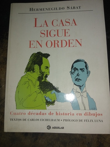 La Casa Sigue En Orden. Hermenegildo Sabat (1999/490 Pág.)