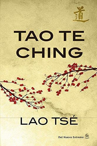 Tao Te Ching - 2013-lao Tse-del Nuevo Extremo