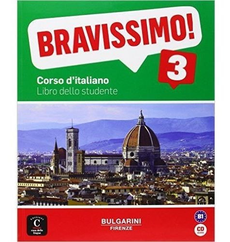 Bravissimo! 3 B1 - Libro Dello Studente + Audio Cd, de Birello, Marilisa. Editorial Difusión, tapa blanda en italiano, 2014
