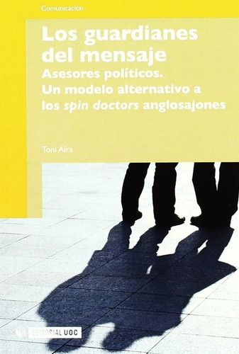 Libro Los Guardianes Del Mensaje - Aira, Toni