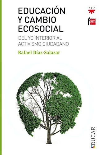 Libro Educacion Y Cambio Ecosocial De Rafael Diaz Salazar