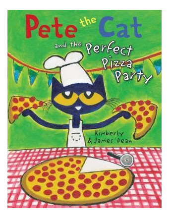 Libro Pete The Cat And The Perfect Pizza Party - James Dean