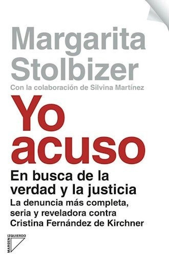 Yo Acuso - Margarita Stolbizer