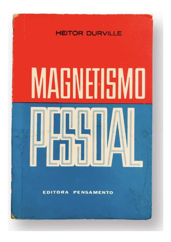 Livro: Magnetismo Pessoal - Heitor Durville